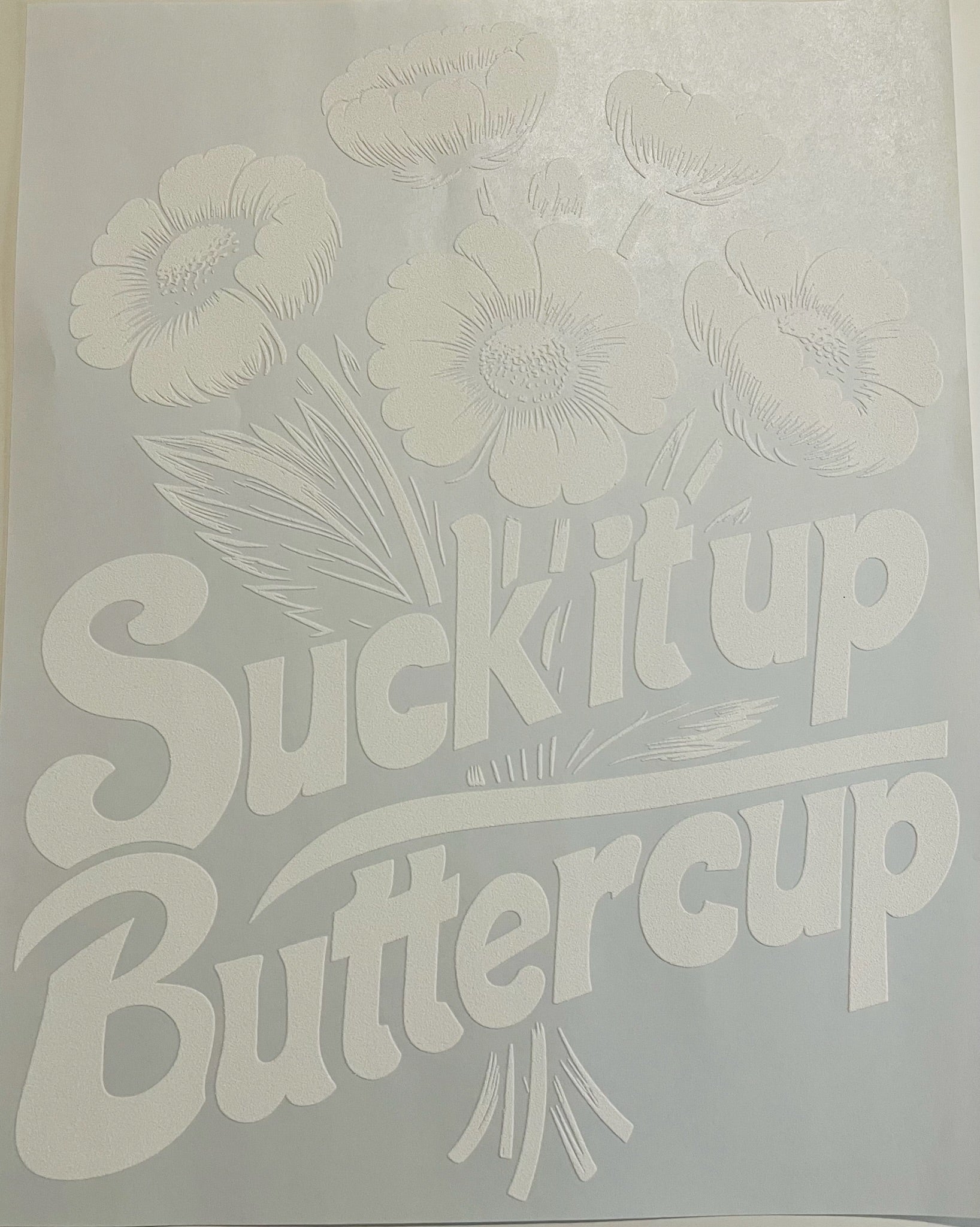 Suck It Up Buttercup