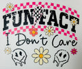 Fun fact I don’t care
