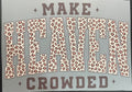 Make heaven crowded