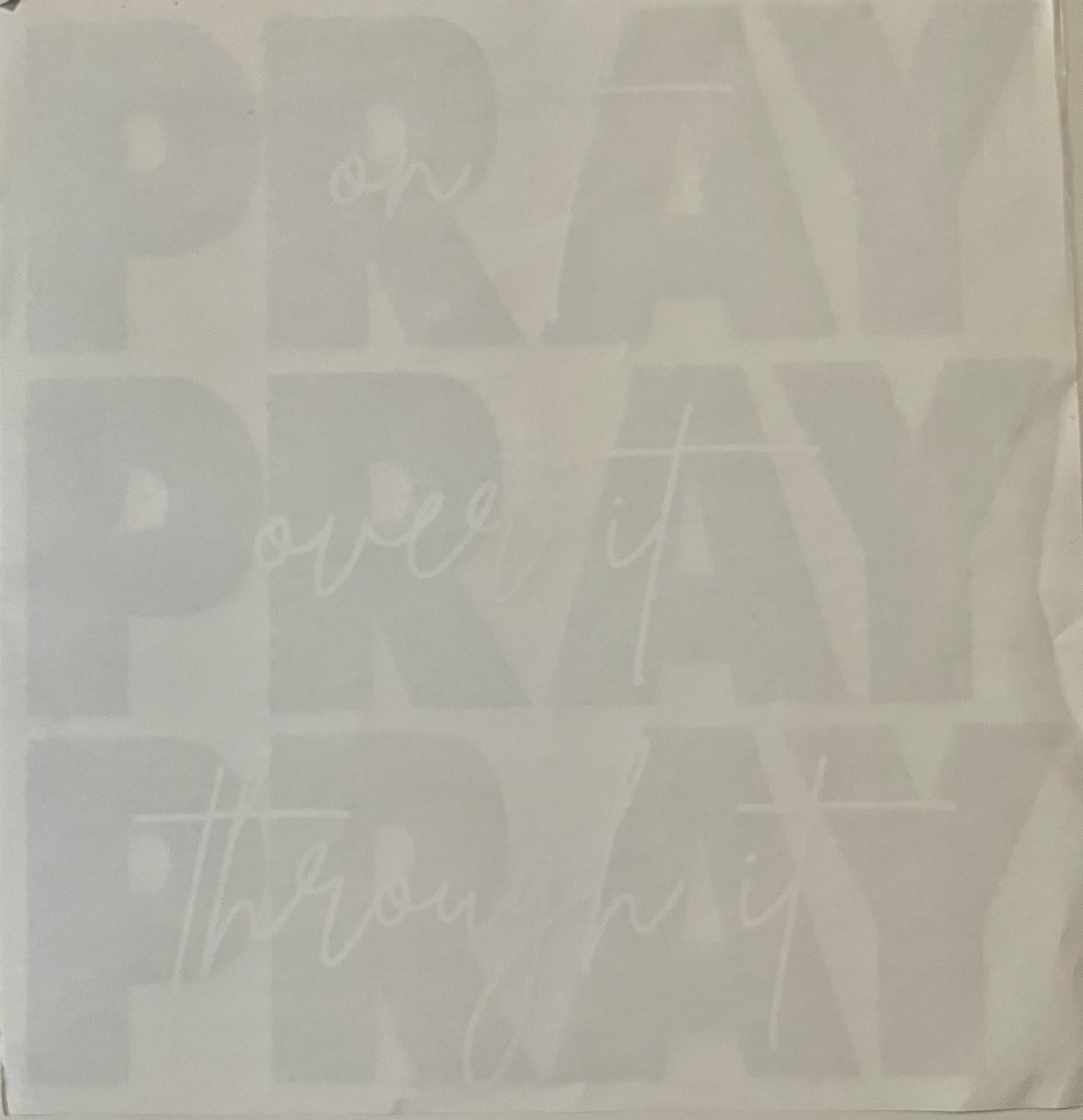 Pray On Over & Through It