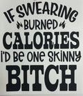 If swearing burned calories