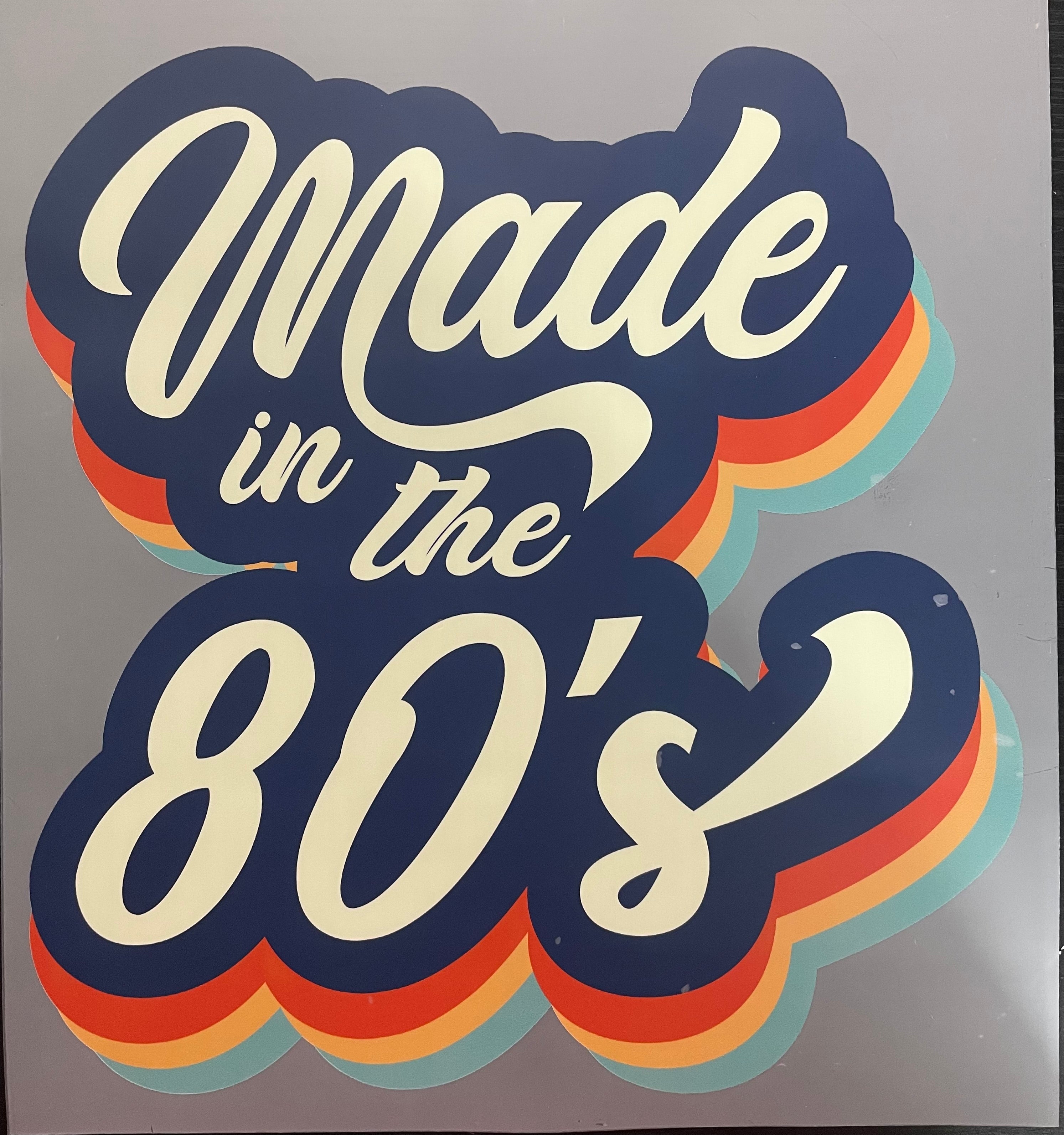 Made in the 80s