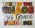 His Grace finds me