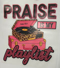 Praise is my playlist