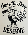 Day You Deserve