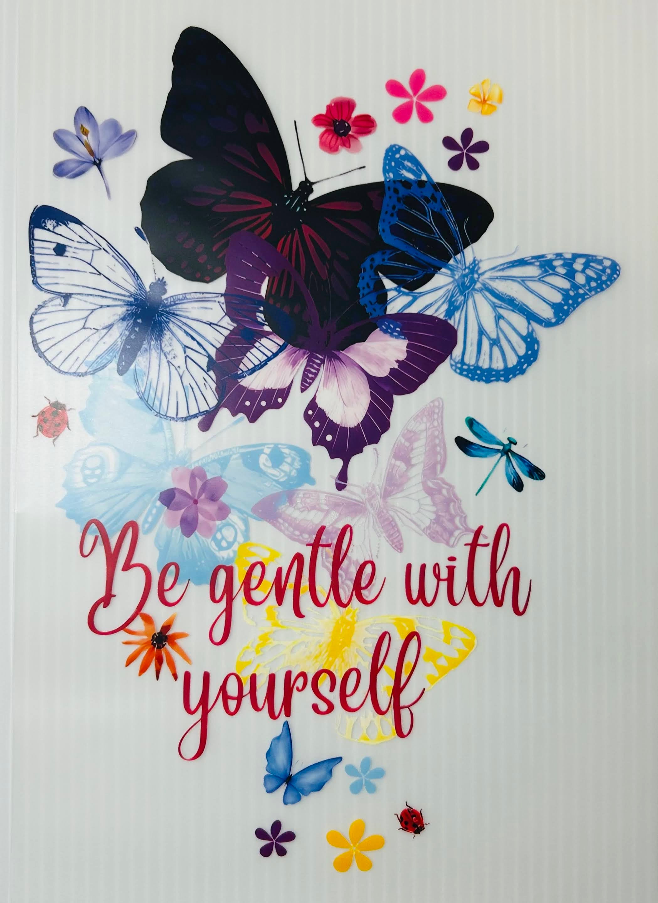 Be gentle w/ yourself