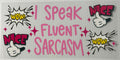 Fluent Sarcasm