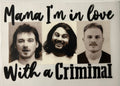 In Love With A Criminal