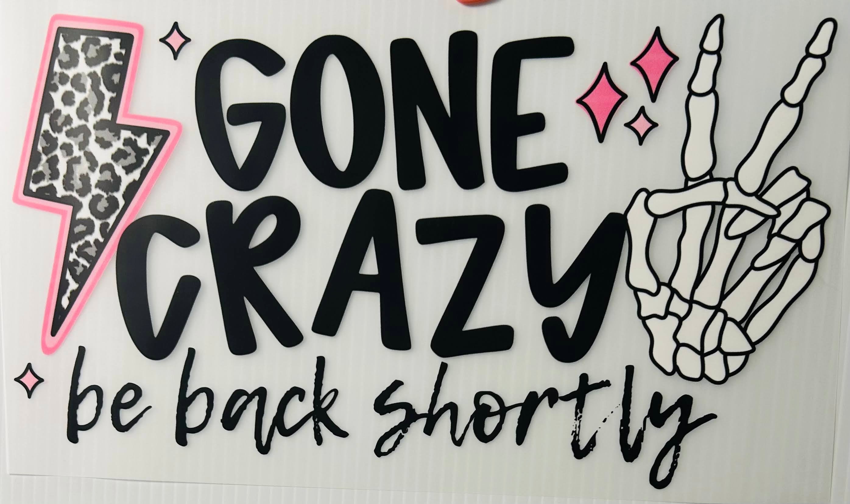 Gone crazy