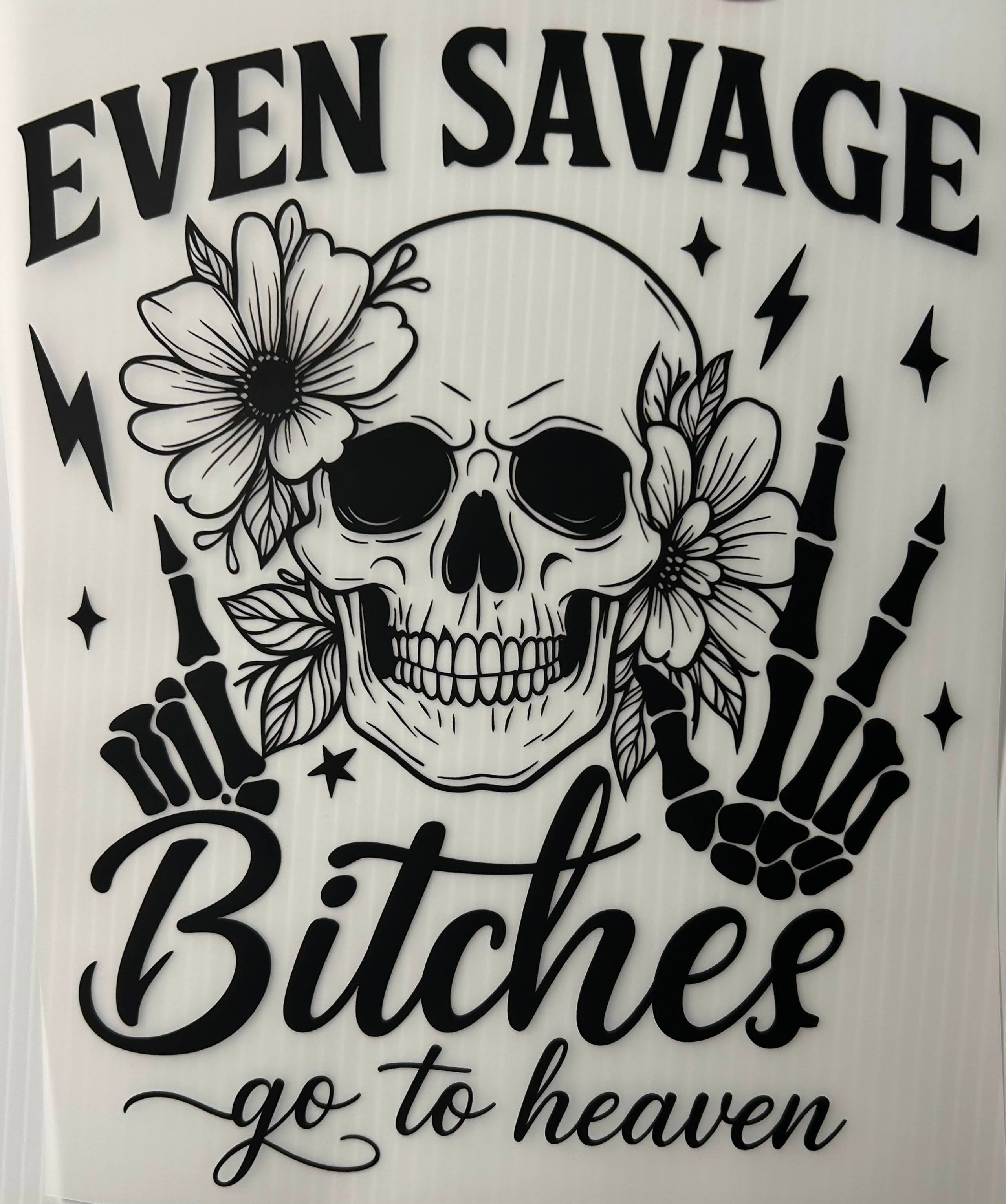 Bitches go to heaven