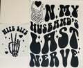 Husbands Last Nerve