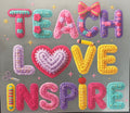 Teach love inspire