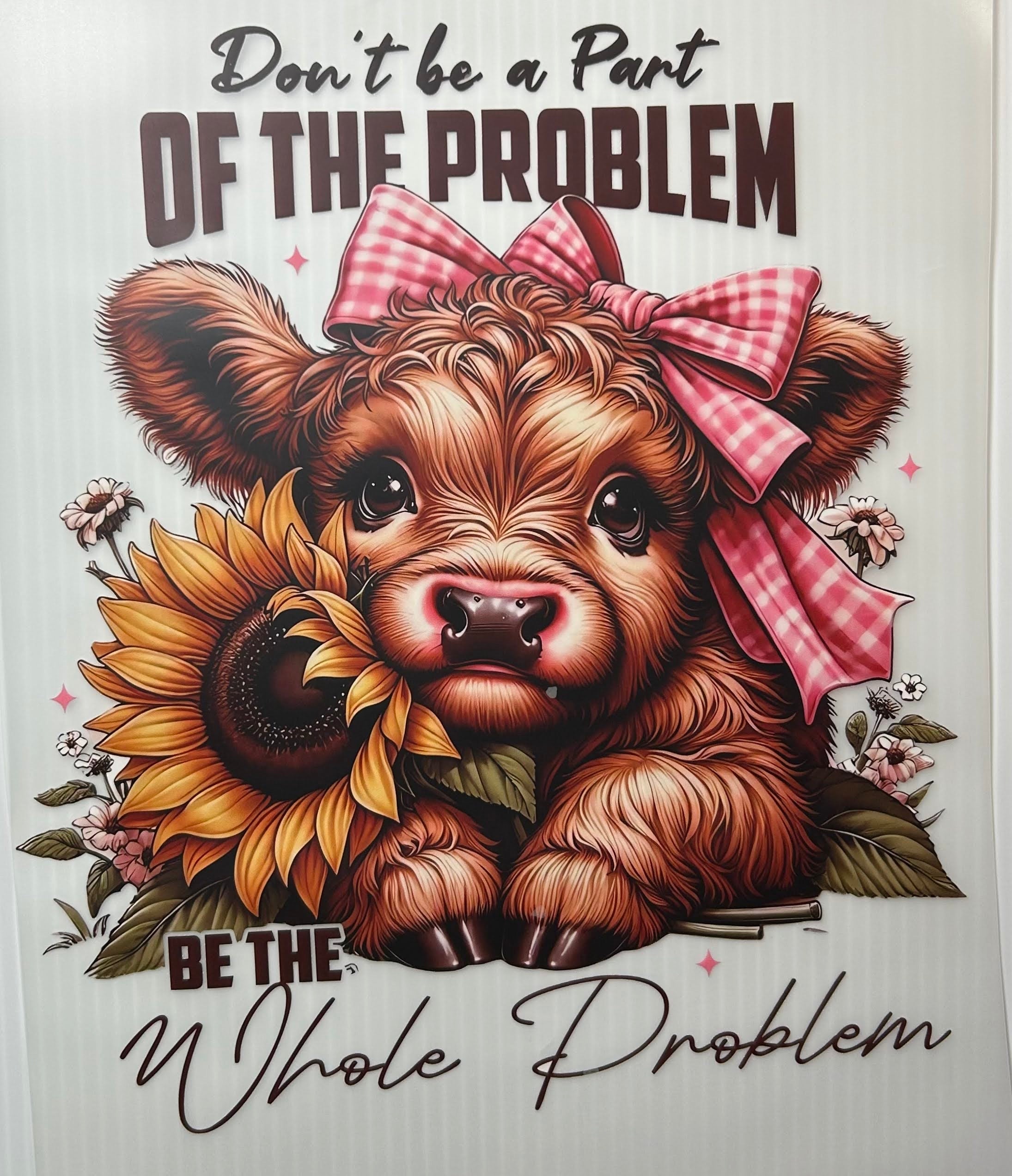 Be the whole problem