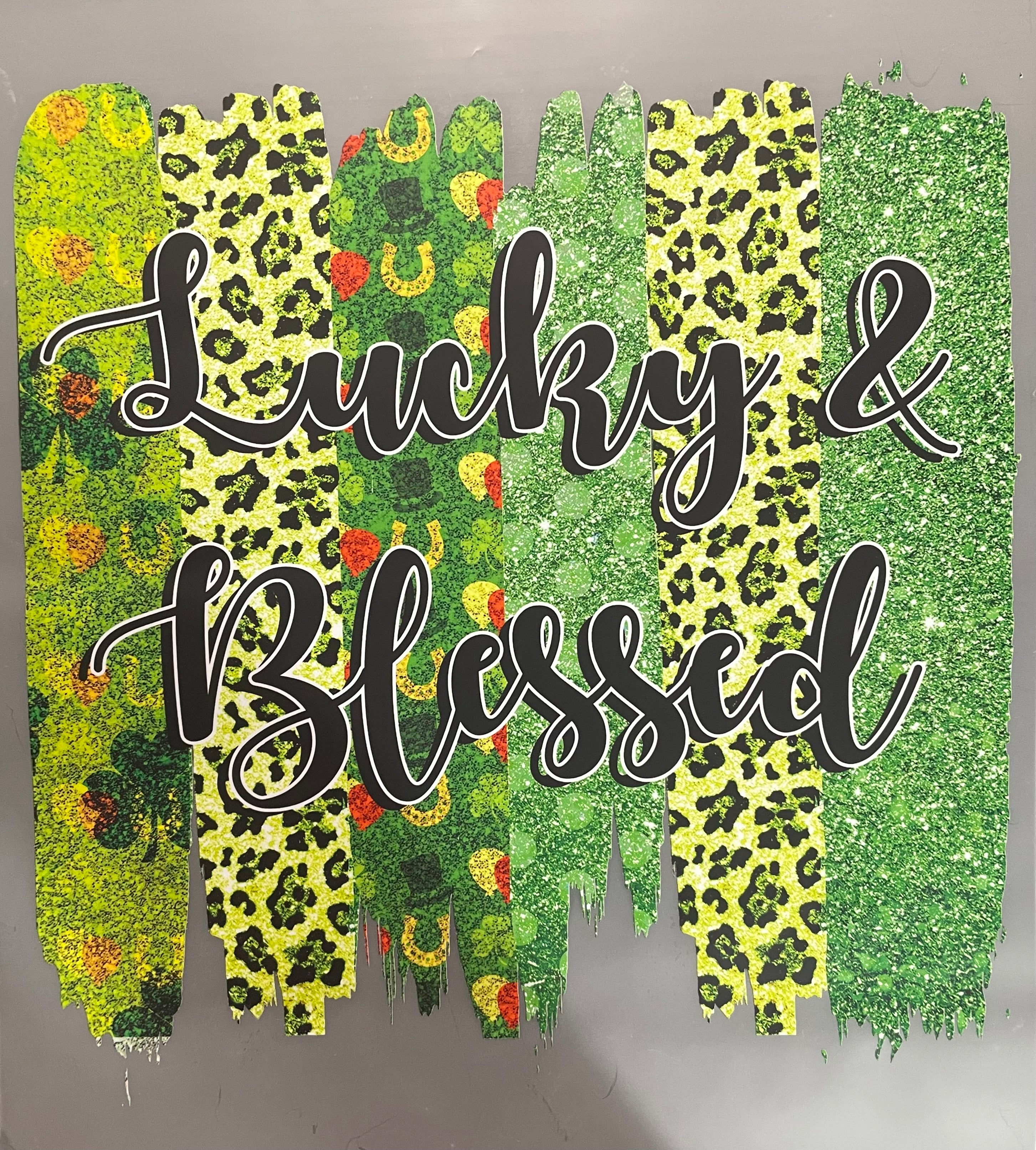 Lucky & blessed