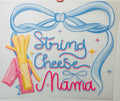 String cheese mama