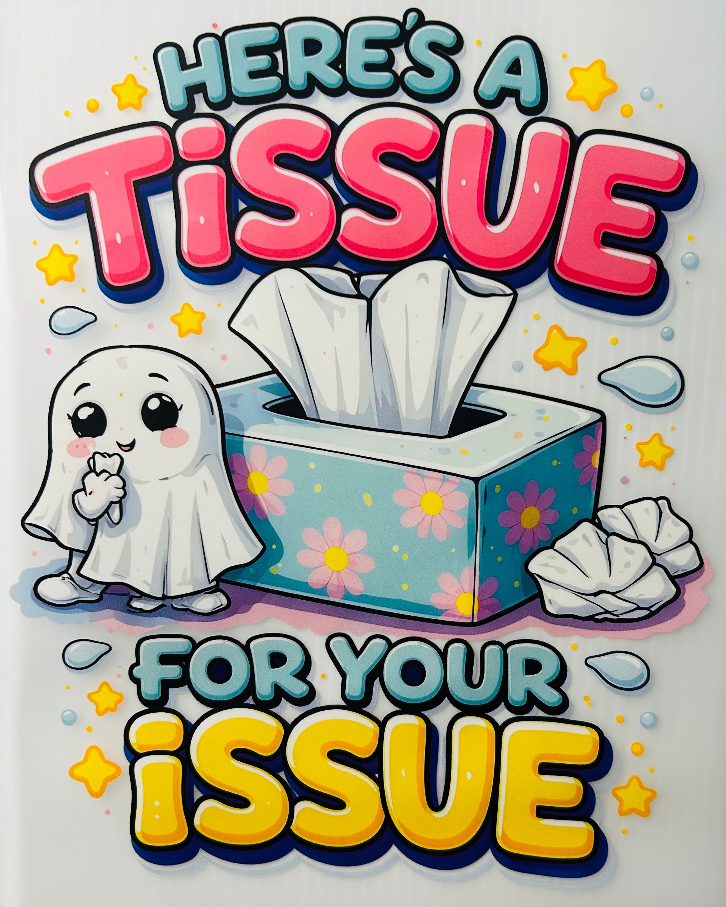 Tissue for your issue