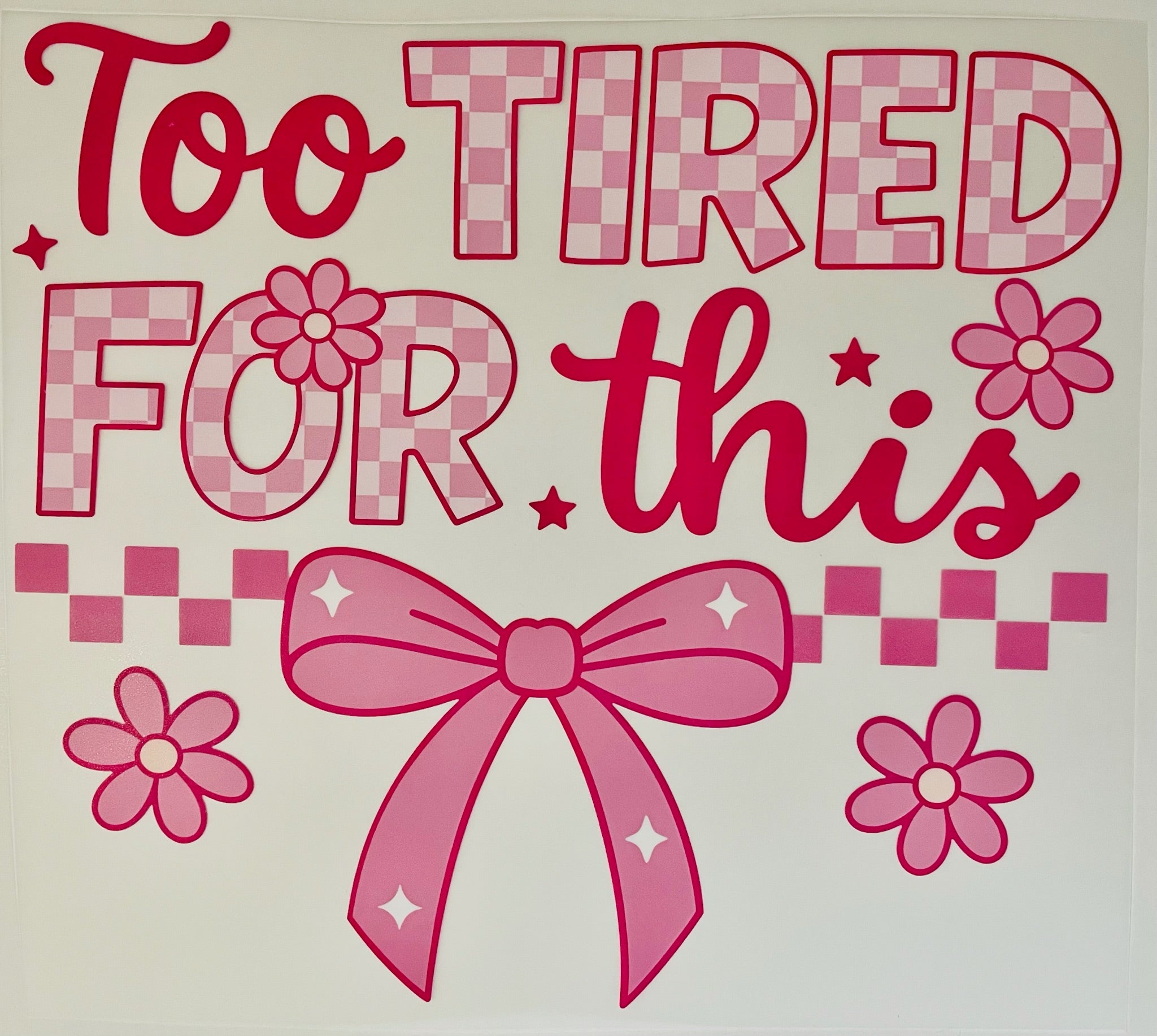 Too Tired