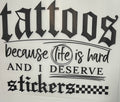 Tattoos deserve stickers