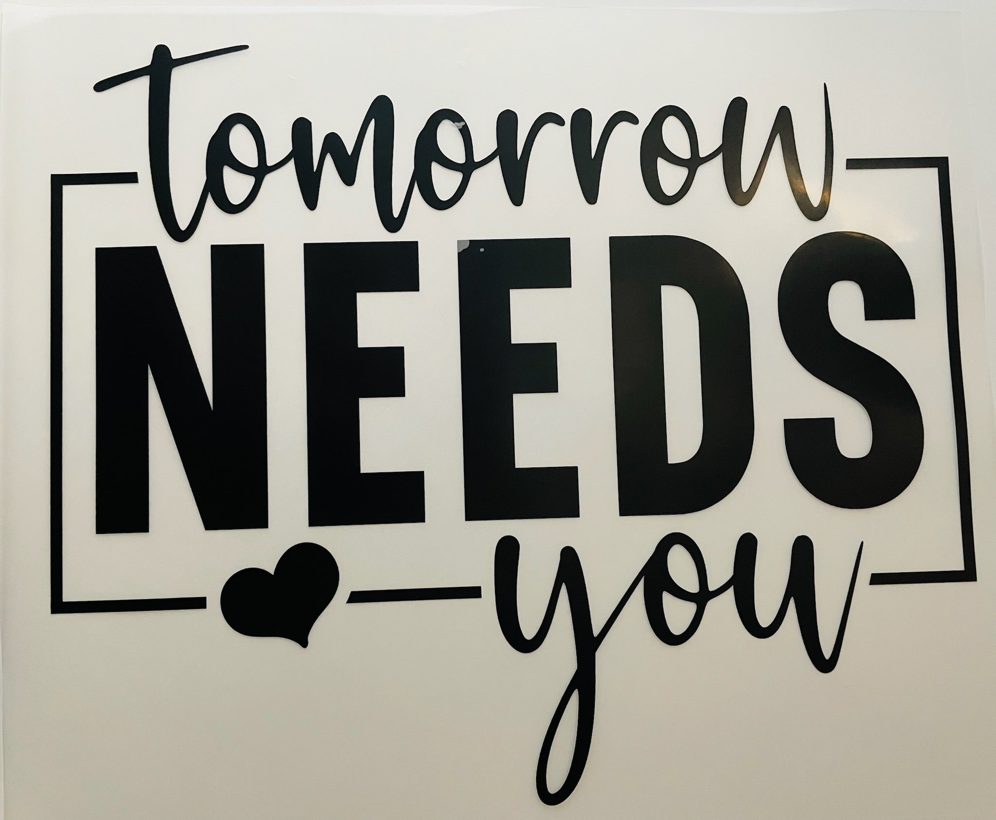 Tomorrow Needs You