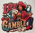 Life Is A Gamble