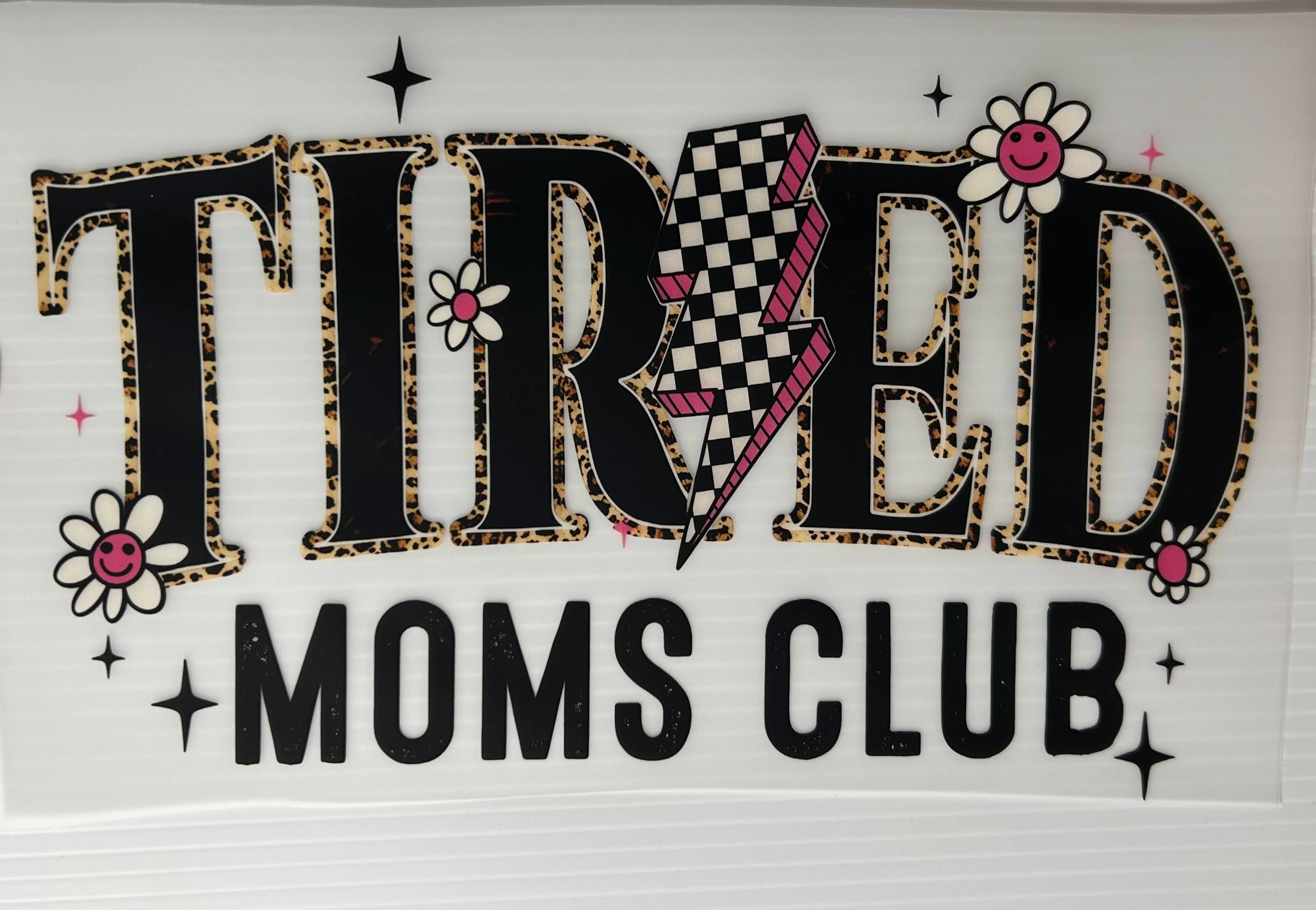 Tired Moms club
