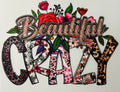 Beautiful crazy
