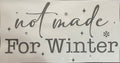 Not Made For Winter 1