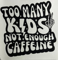 Too many kids