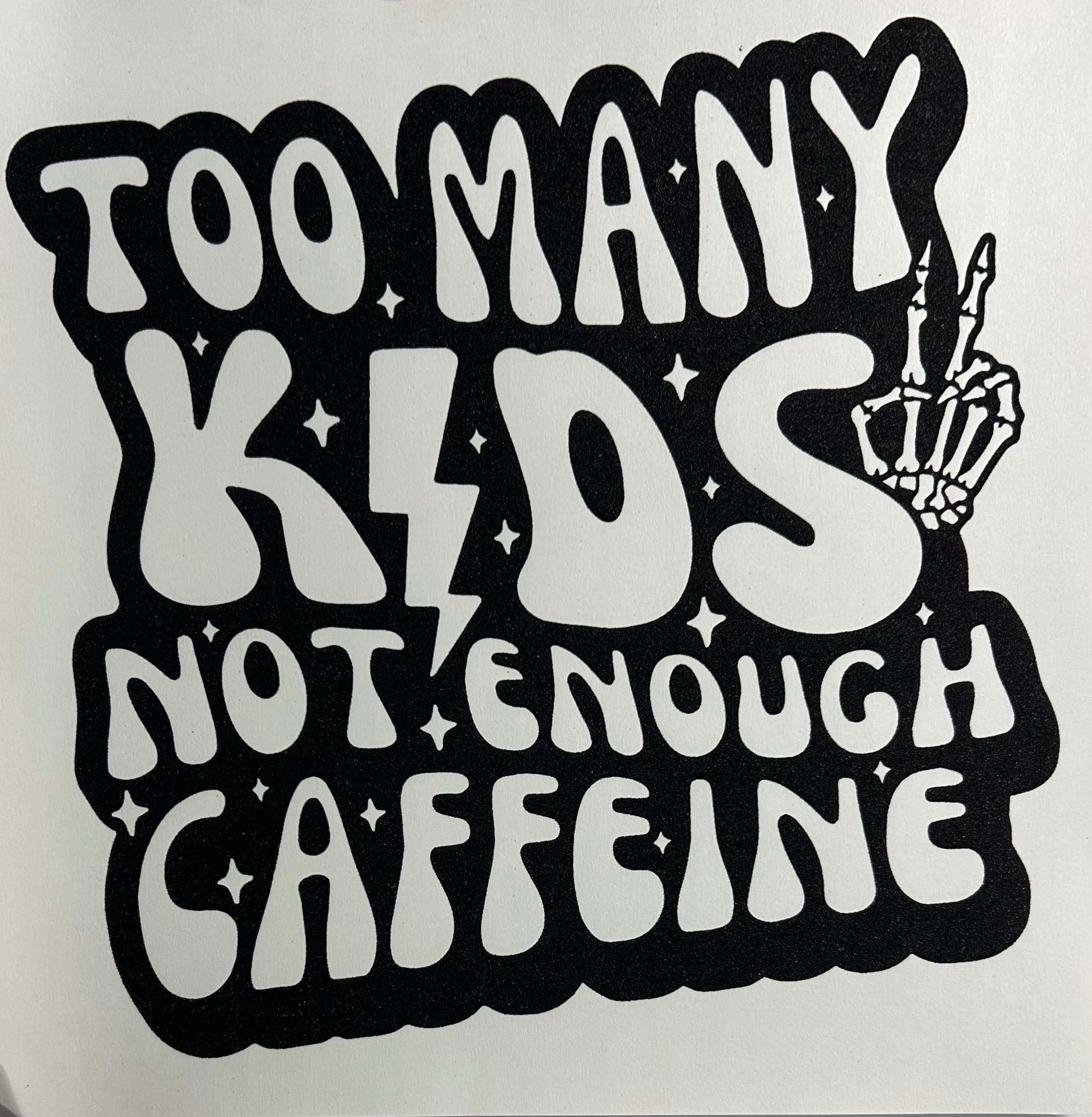 Too many kids