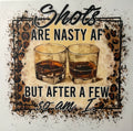 Shots are nasty af