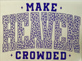 Make Heaven Crowded
