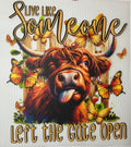 Live like someone left the gate open