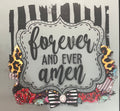 Forever and ever amen