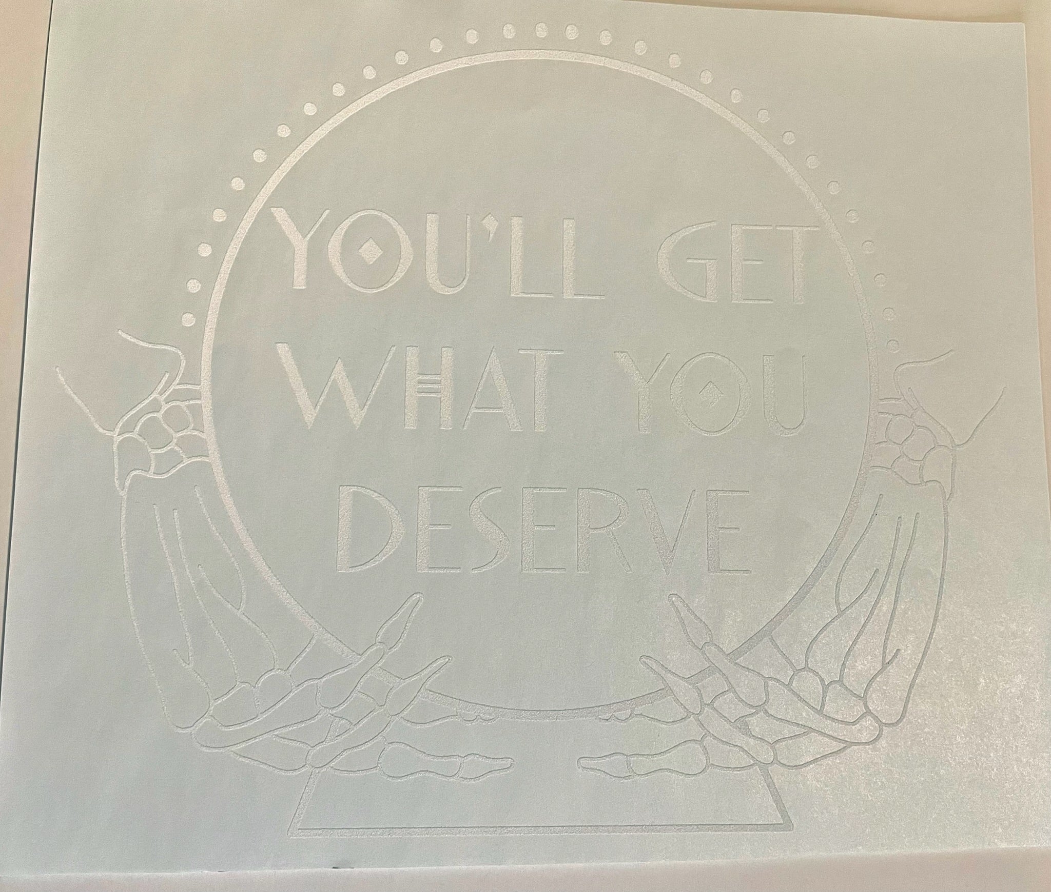 You’ll Get What You Deserve