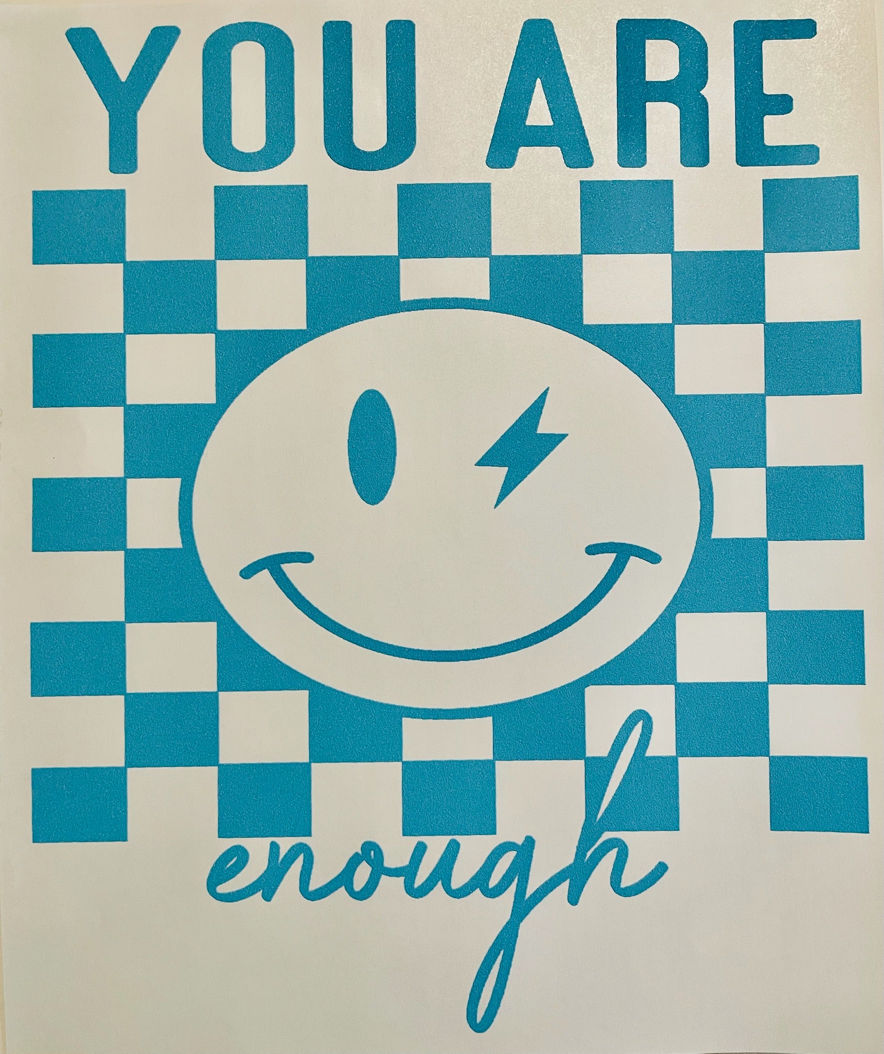 You Are Enough Smile