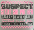 Suspect Crazy