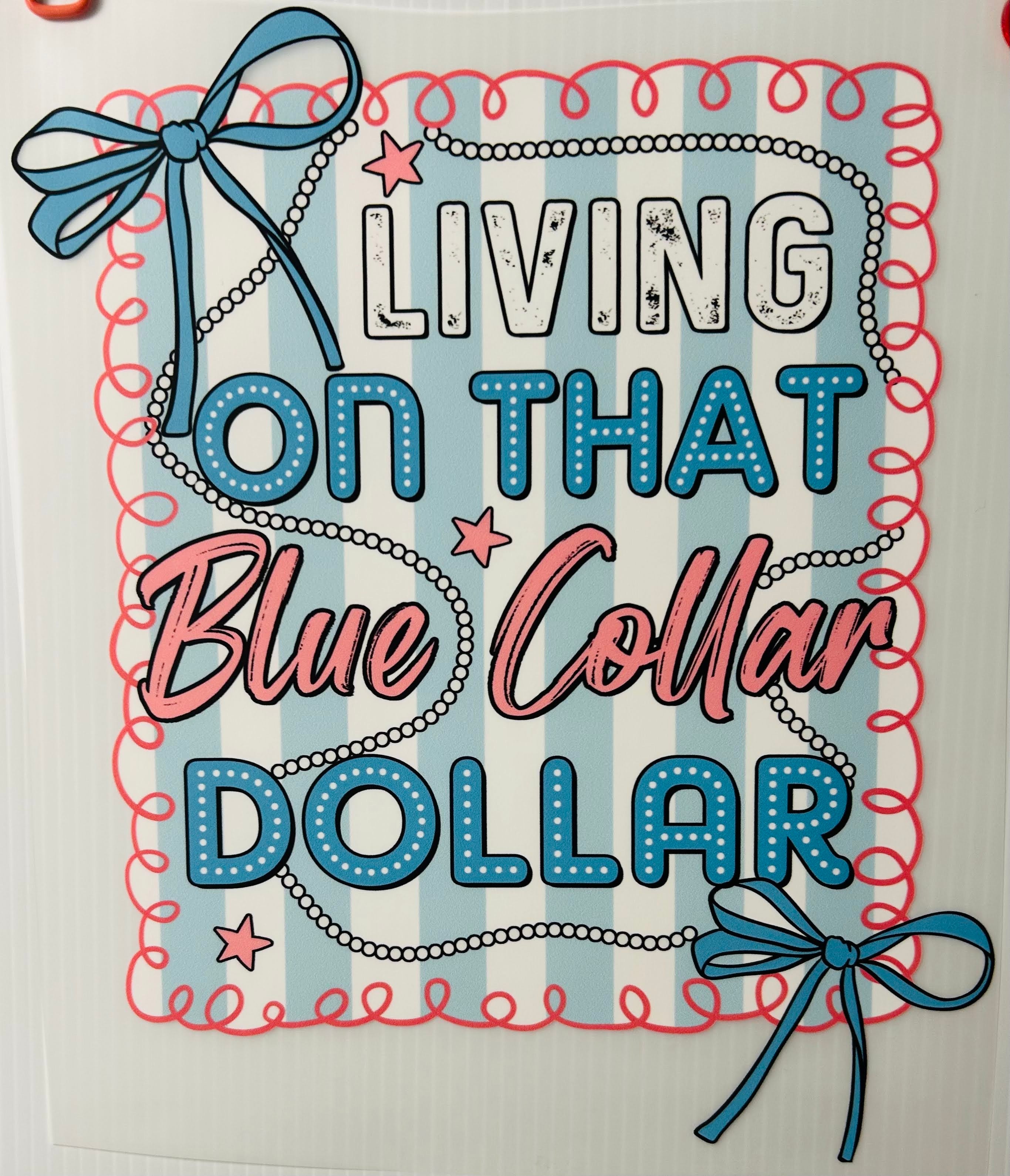 Living blue collar dollar