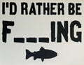 I’d Rather