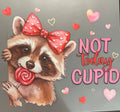 Not today Cupid