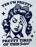 Pretty Tired
