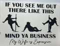 Mind ya business
