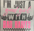 Just a girl w/ bad habits
