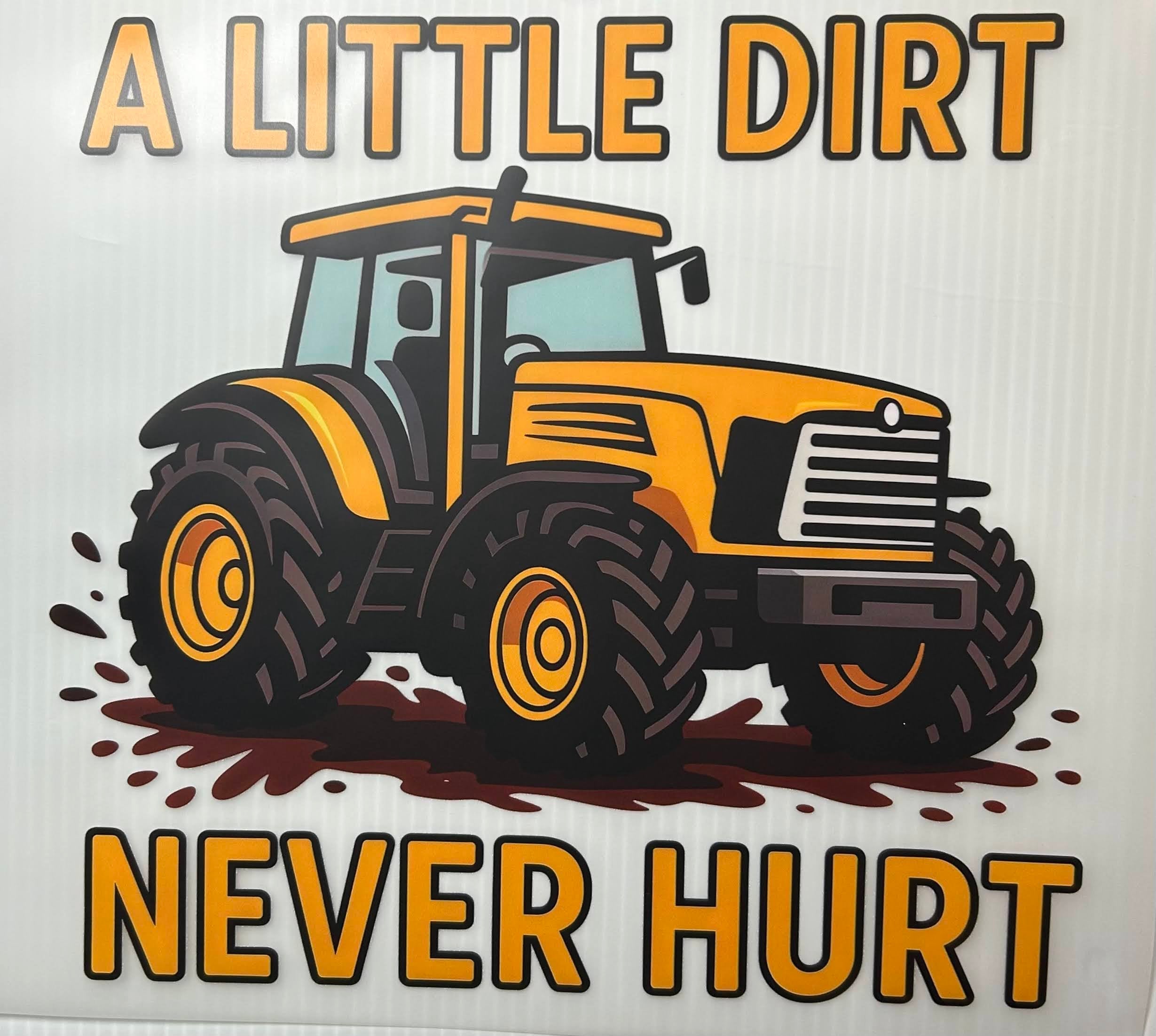 A little dirt never hurt