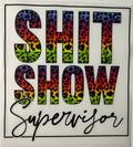 Shit Show Supervisor Leopard