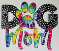 Dog Mom TyeDye