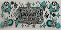 Sarcastic,awkward,sweary