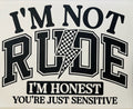 Not Rude, Honest