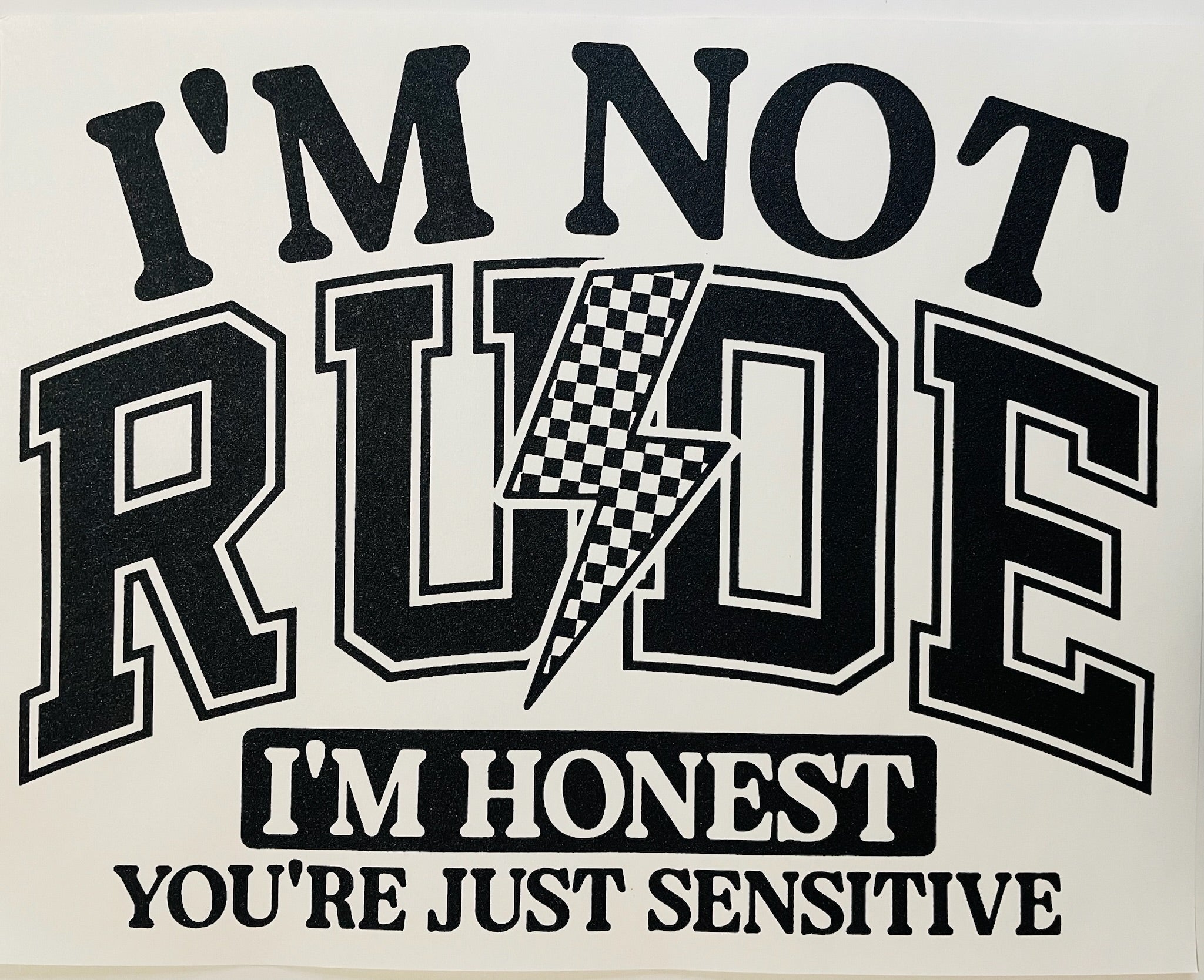 Not Rude, Honest