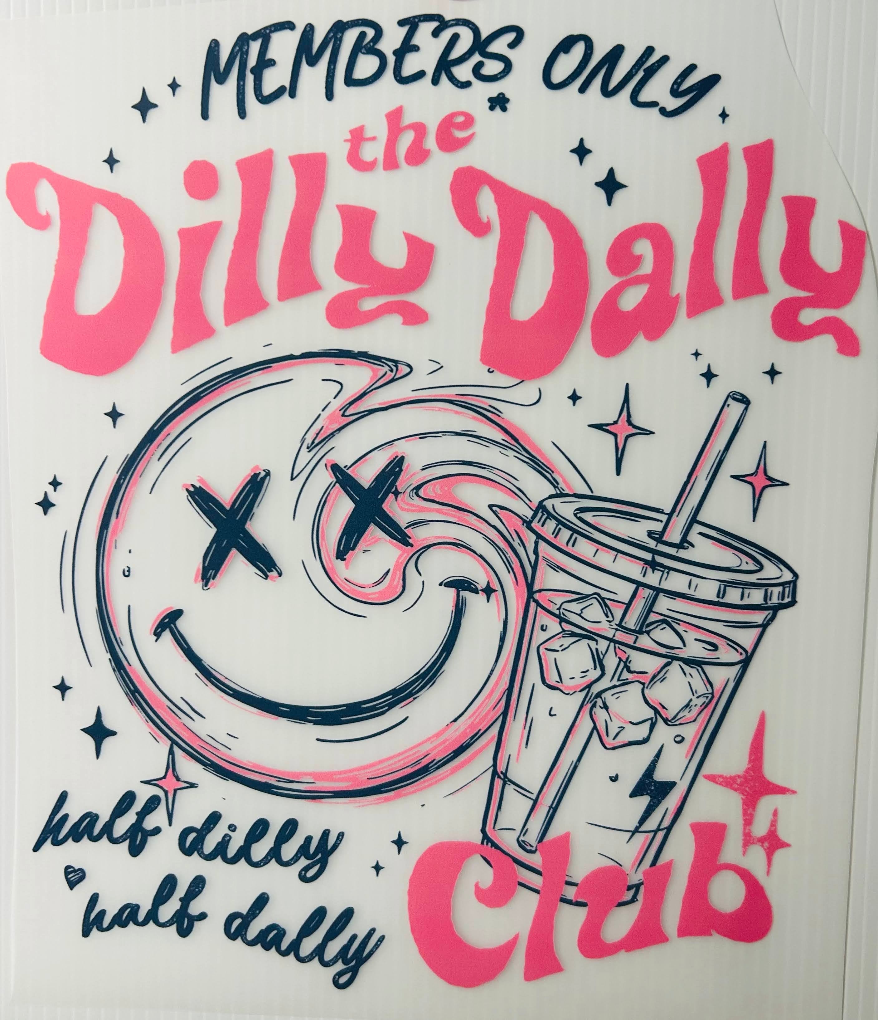 Dilly dally club
