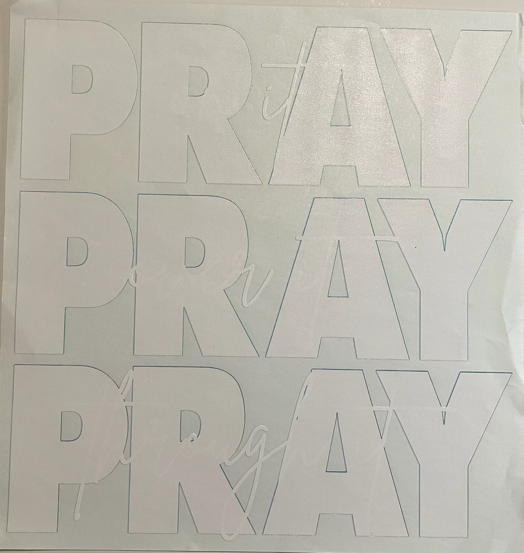 Pray On Over & Through It